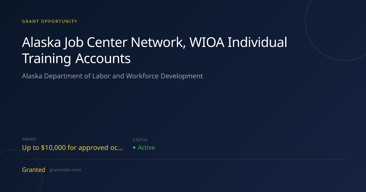 Alaska Job Center Network, WIOA Individual Training Accounts (2026 ...