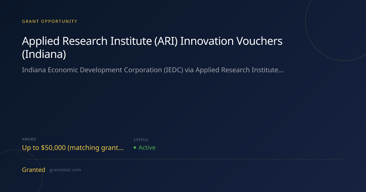 Applied Research Institute (ARI) Innovation Vouchers (Indiana) (2026 ...