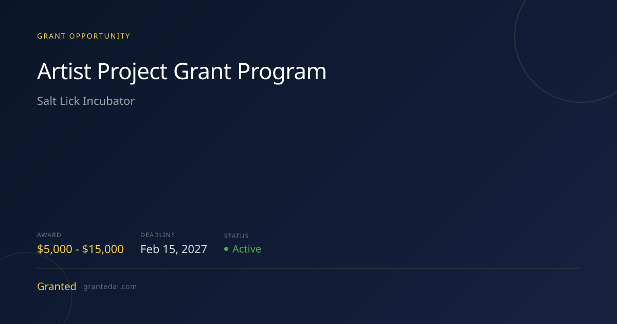 Artist Project Grant Program (2027) | Granted AI