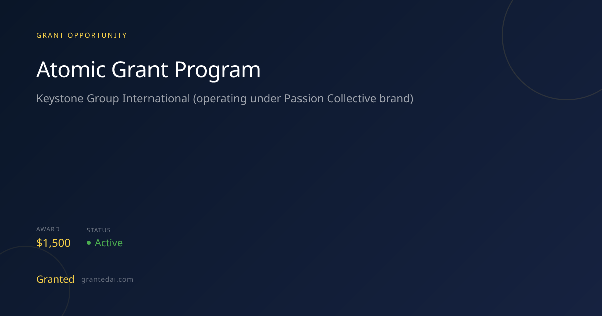 Atomic Grant Program (2026) | Granted AI