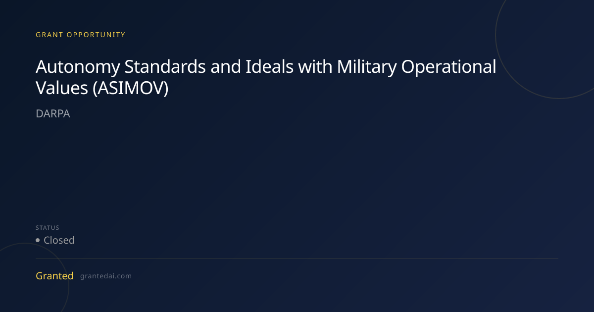 Autonomy Standards and Ideals with Military Operational Values (ASIMOV ...