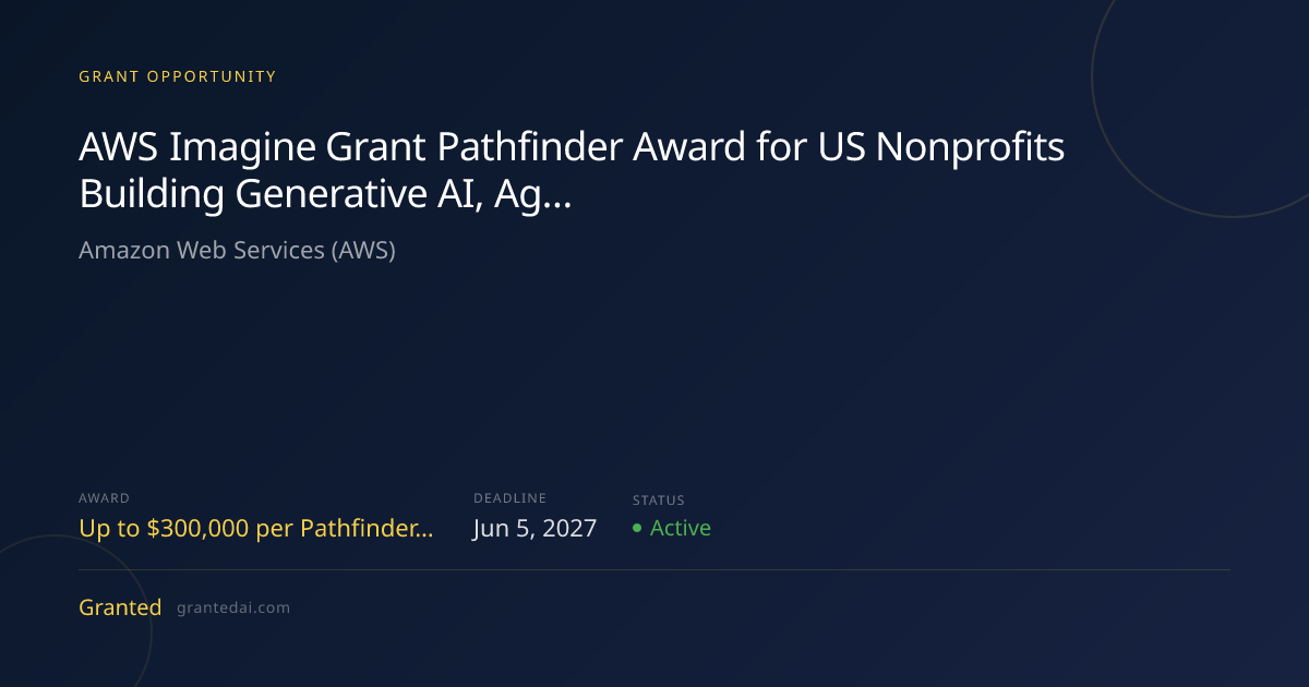 AWS Imagine Grant Pathfinder Award for US Nonprofits Building ...