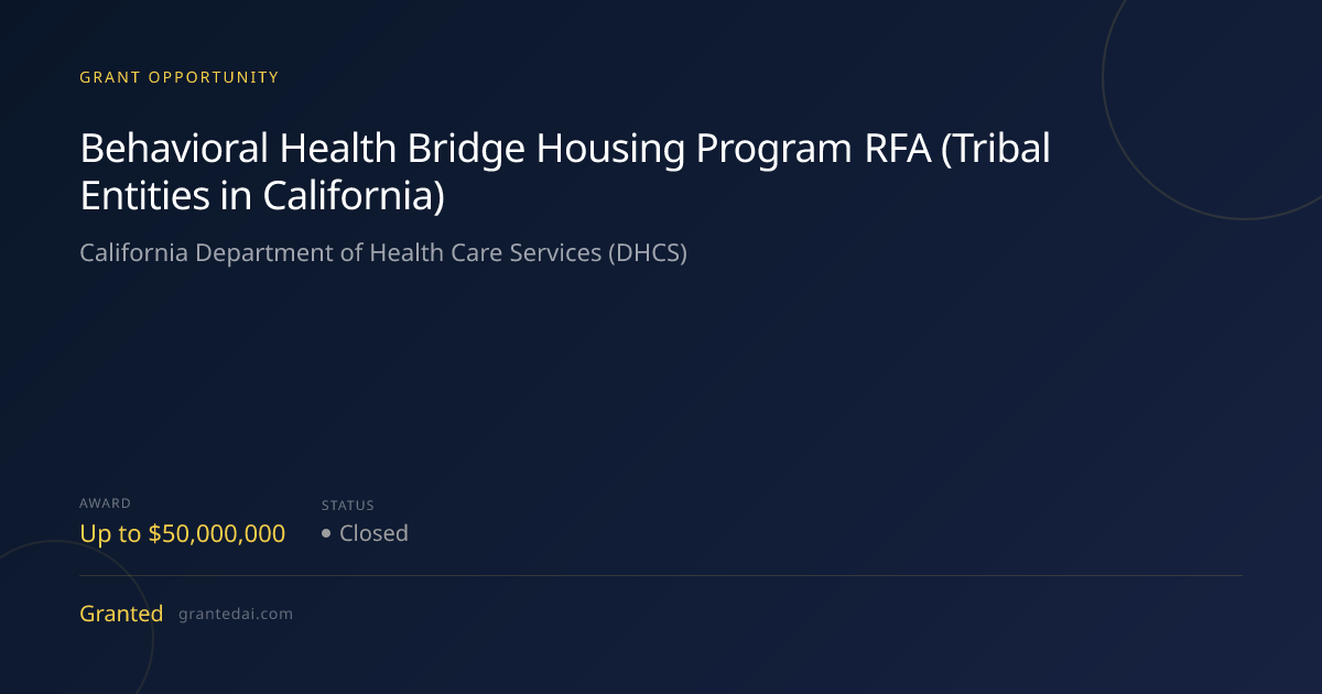 Behavioral Health Bridge Housing Program RFA (Tribal Entities in ...
