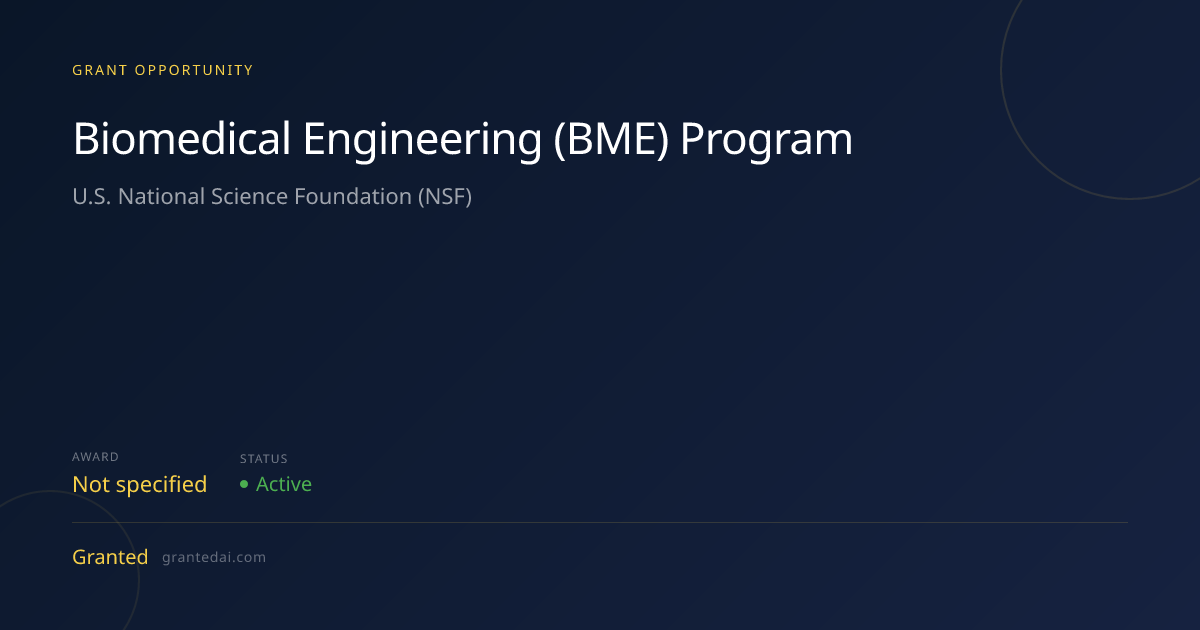 Biomedical Engineering (BME) Program (2026) | Granted AI