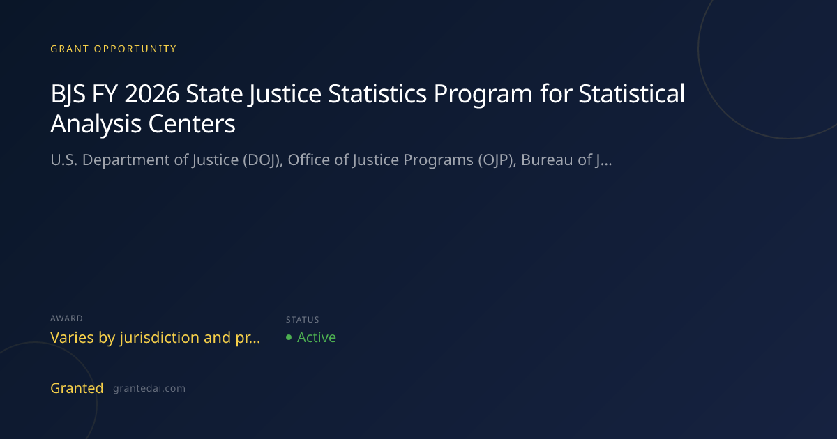BJS FY 2026 State Justice Statistics Program for Statistical Analysis ...