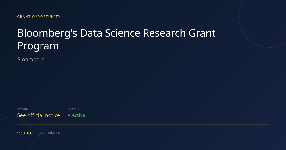 Bloomberg's Data Science Research Grant Program (2026) | Granted AI
