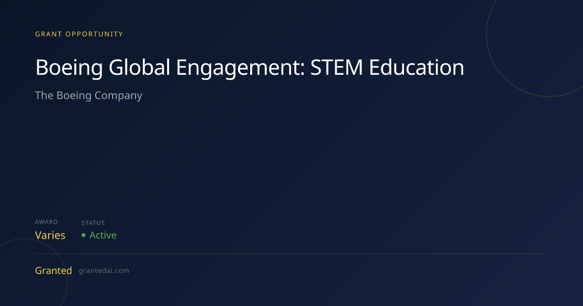 Boeing Global Engagement: STEM Education (2026) | Granted AI