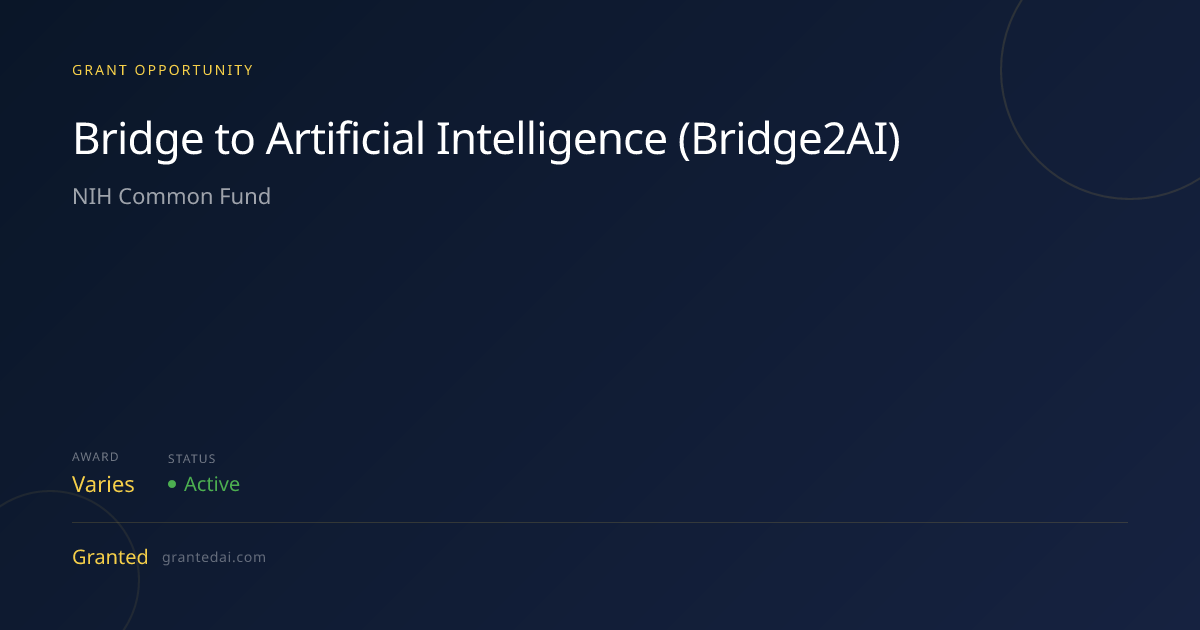 Bridge to Artificial Intelligence (Bridge2AI) (2026) | Granted AI