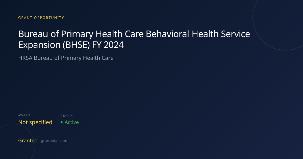 Bureau of Primary Health Care Behavioral Health Service Expansion (BHSE ...