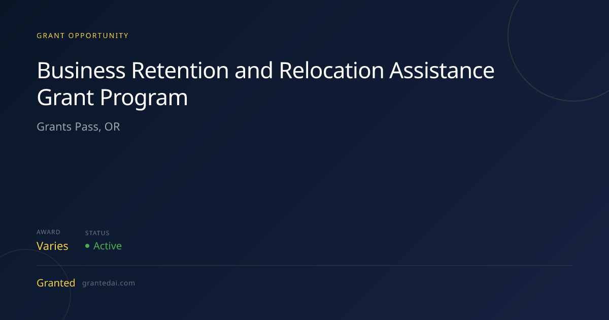 Business Retention and Relocation Assistance Grant Program (2026 ...