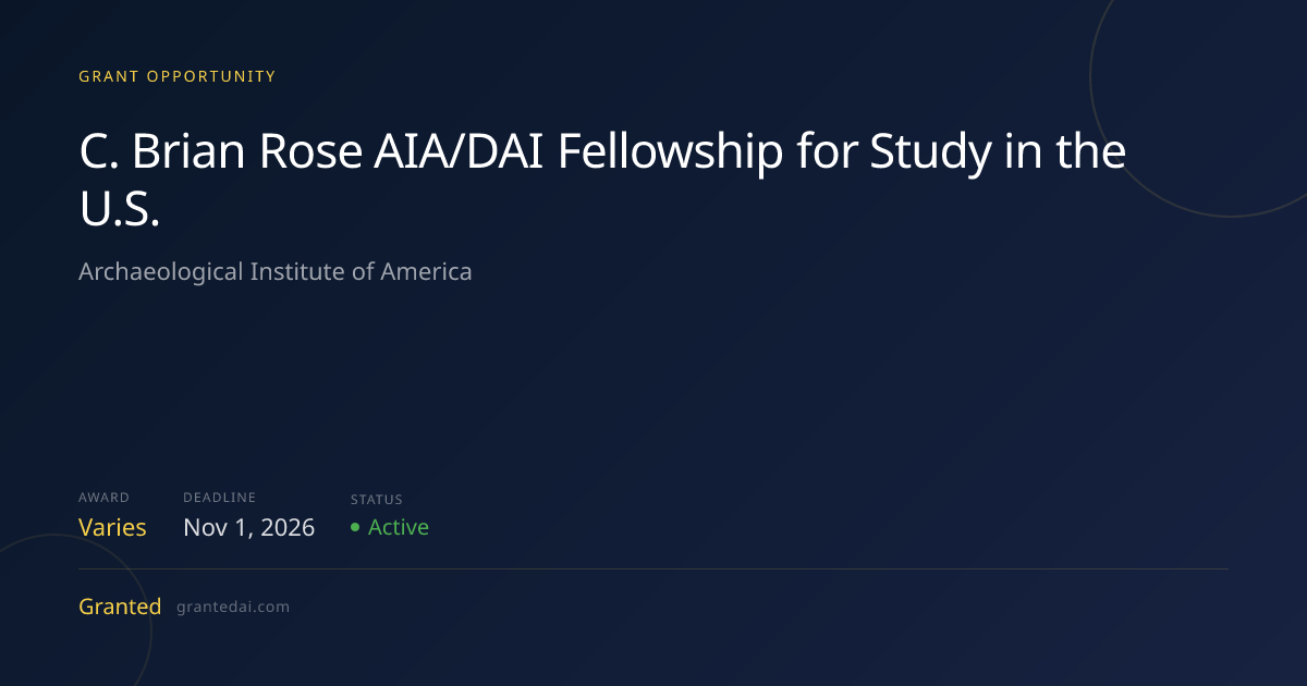 C. Brian Rose AIA/DAI Fellowship for Study in the U.S. (2026) | Granted AI
