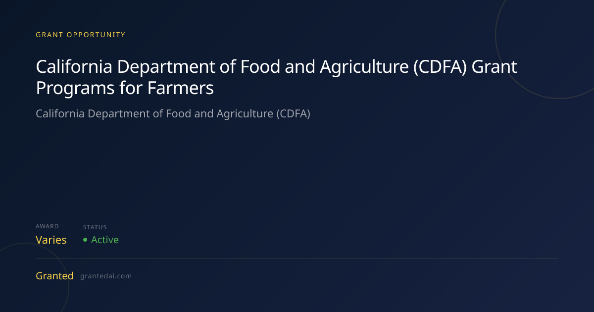 California Department of Food and Agriculture (CDFA) Grant Programs for ...