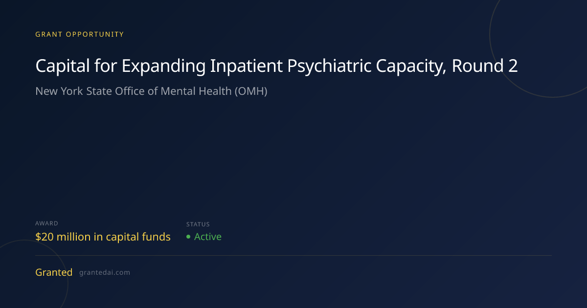 Capital for Expanding Inpatient Psychiatric Capacity, Round 2 (2026 ...