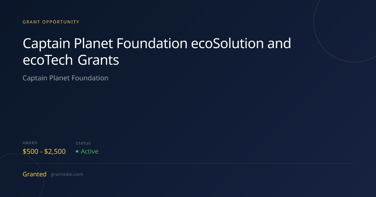 Captain Planet Foundation ecoSolution and ecoTech Grants (2026 ...