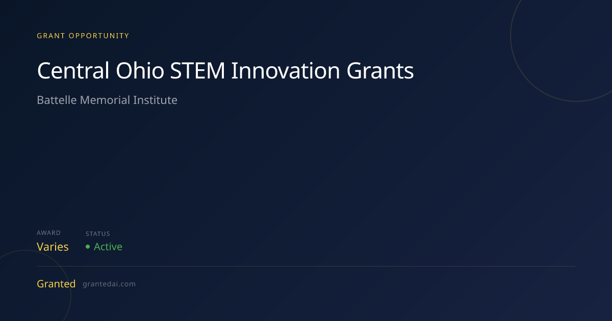 Central Ohio STEM Innovation Grants (2026) | Granted AI