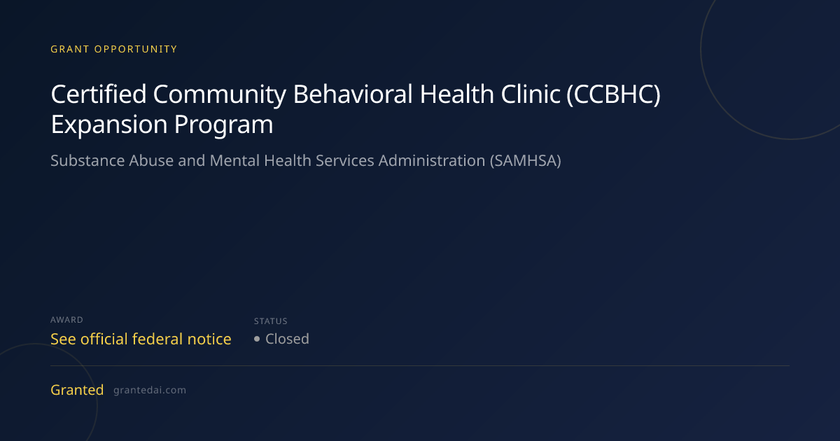 Certified Community Behavioral Health Clinic (CCBHC) Expansion Program ...