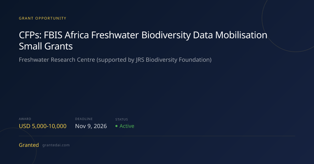 CFPs: FBIS Africa Freshwater Biodiversity Data Mobilisation Small ...