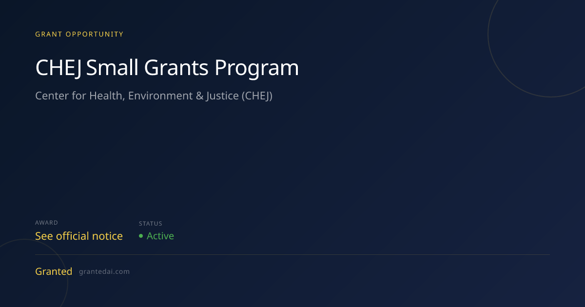 CHEJ Small Grants Program (2026) | Granted AI