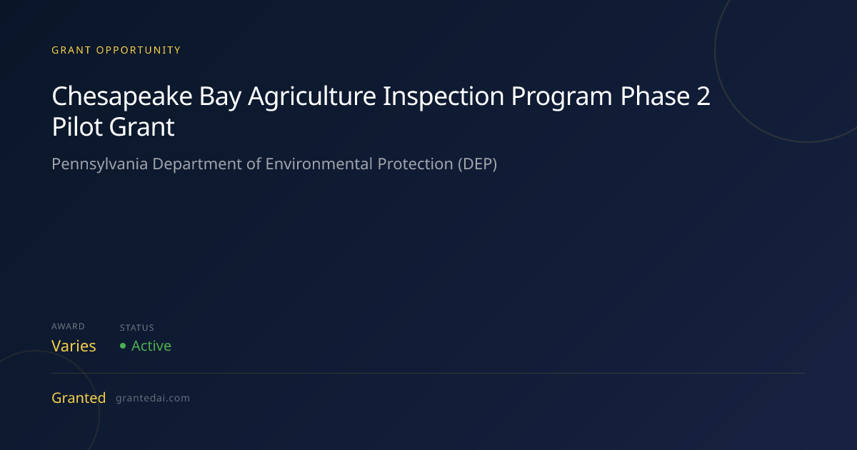 Chesapeake Bay Agriculture Inspection Program Phase 2 Pilot Grant (2026 ...