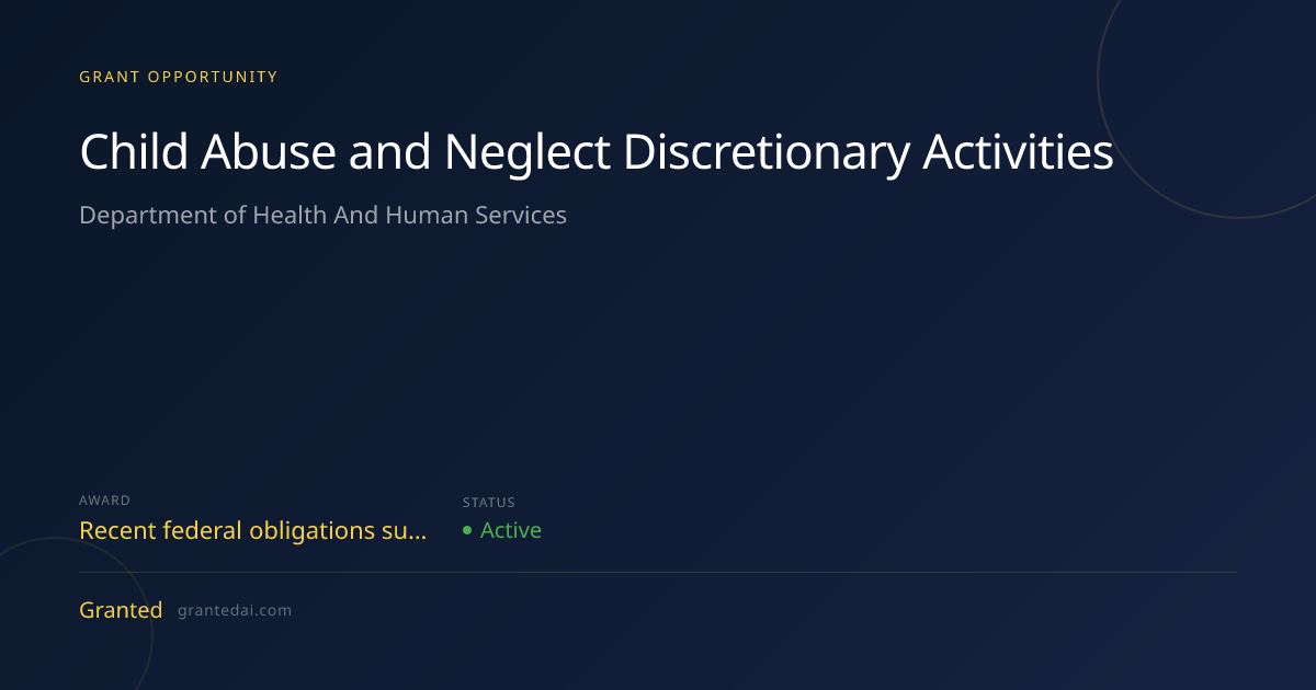 Child Abuse and Neglect Discretionary Activities (2026) | Granted AI