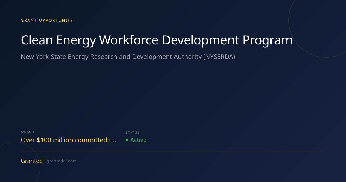Clean Energy Workforce Development Program (2026) | Granted AI