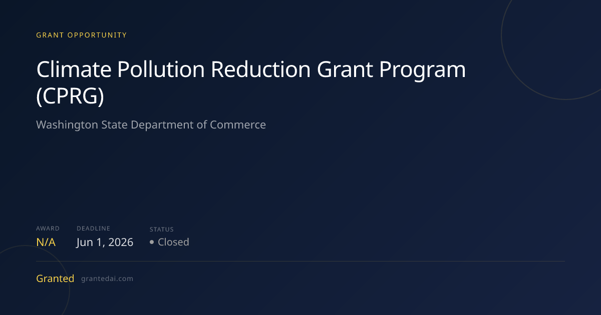 Climate Pollution Reduction Grant Program (CPRG) (2026) | Granted AI