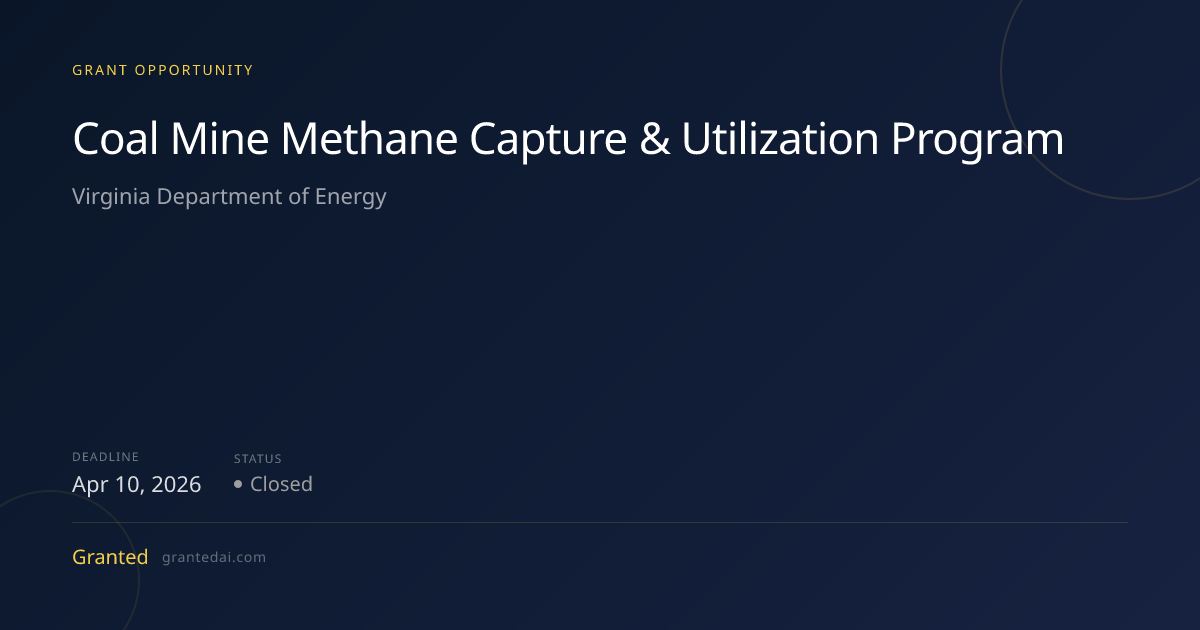 Coal Mine Methane Capture & Utilization Program (2026) | Granted AI
