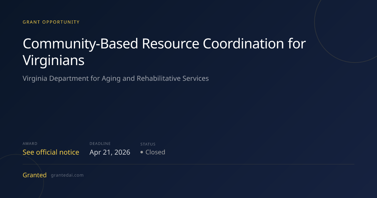 Community-Based Resource Coordination for Virginians (2026) | Granted AI