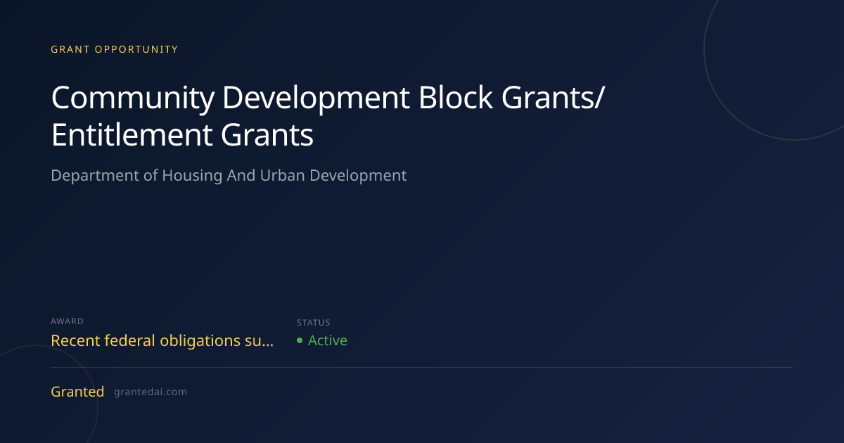 Community Development Block Grants/Entitlement Grants (2026) | Granted AI