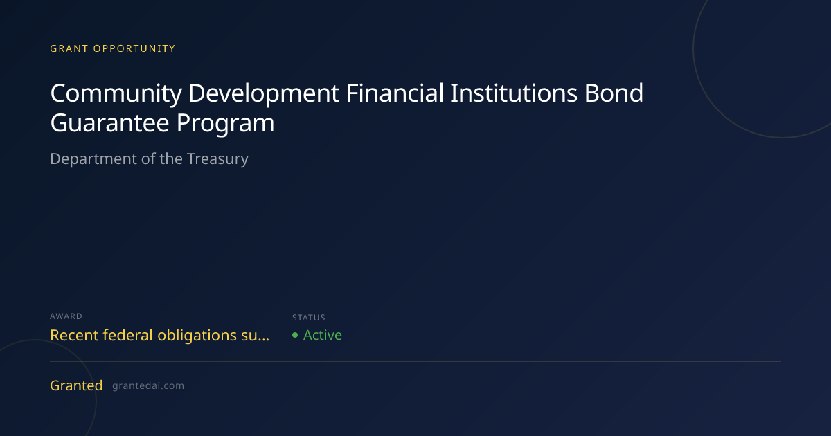 Community Development Financial Institutions Bond Guarantee Program ...