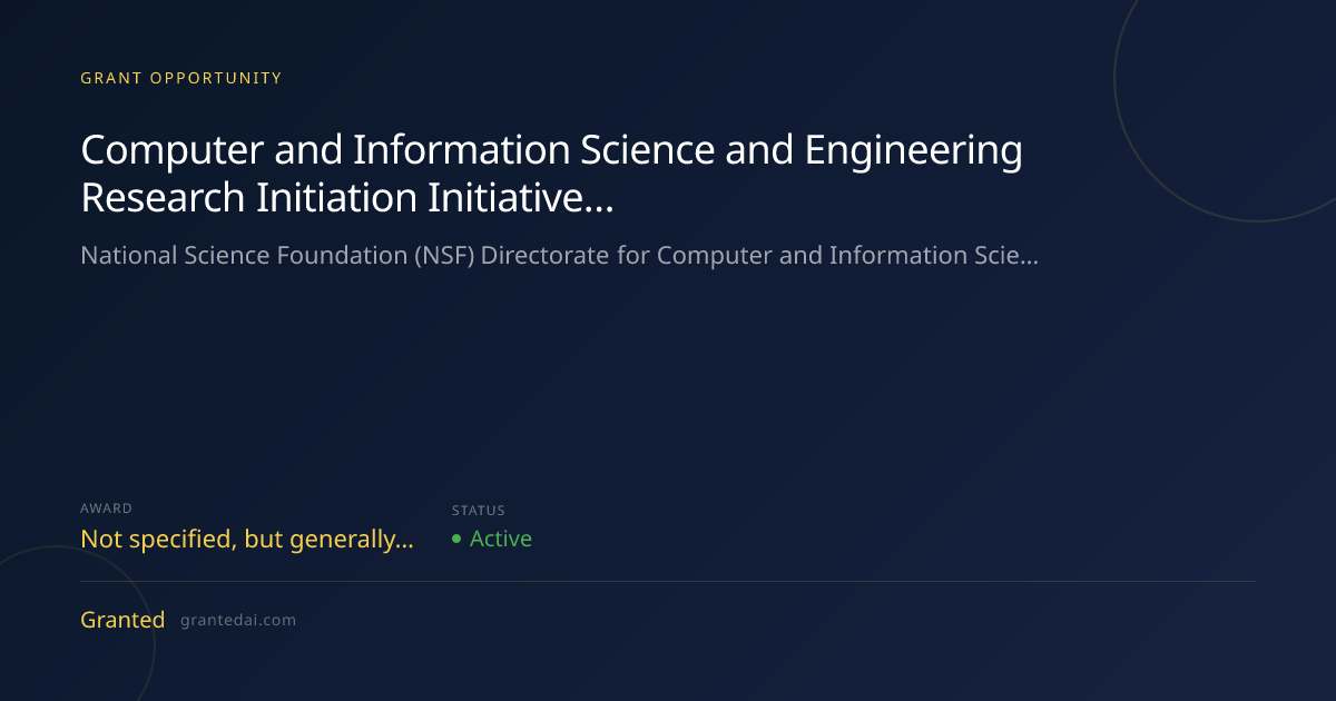 Computer and Information Science and Engineering Research Initiation ...