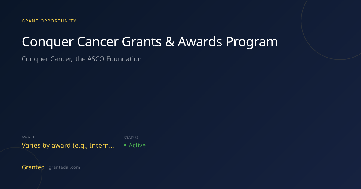 Conquer Cancer Grants & Awards Program (2026) | Granted AI