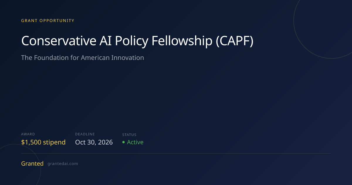 Conservative AI Policy Fellowship (CAPF) (2026) | Granted AI