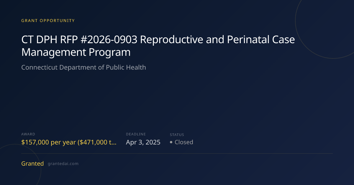 CT DPH RFP #2026‑0903 Reproductive and Perinatal Case Management ...