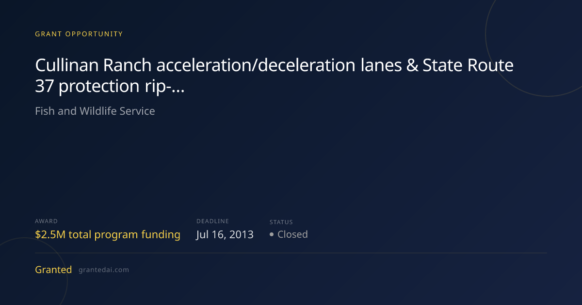 Cullinan Ranch acceleration/deceleration lanes & State Route 37 ...