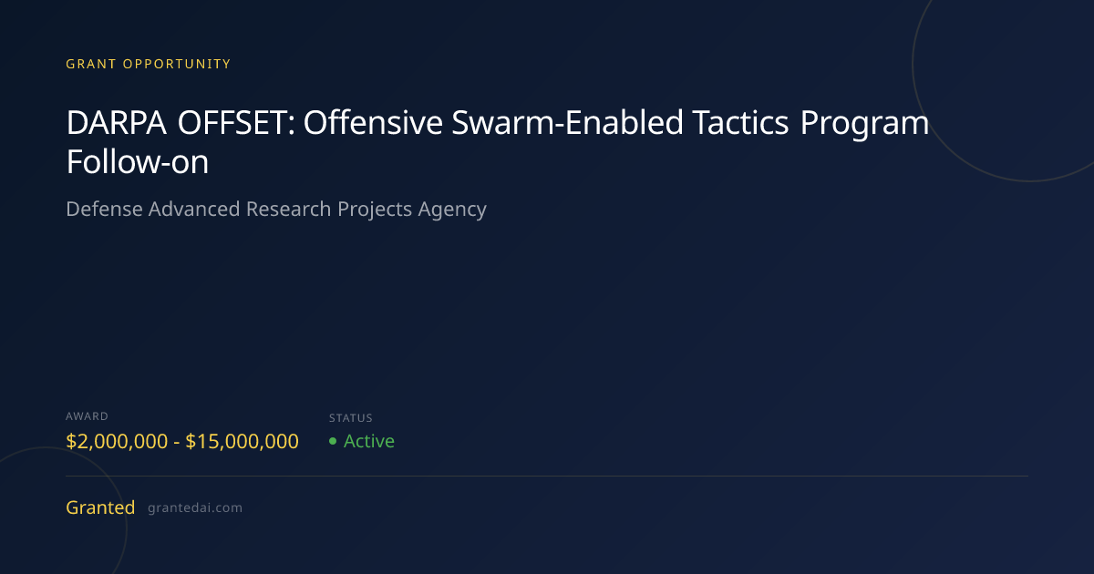 DARPA OFFSET: Offensive Swarm-Enabled Tactics Program Follow-on (2026 ...