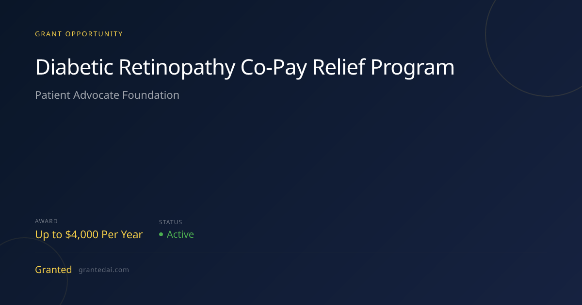 Diabetic Retinopathy Co-Pay Relief Program (2026) | Granted AI