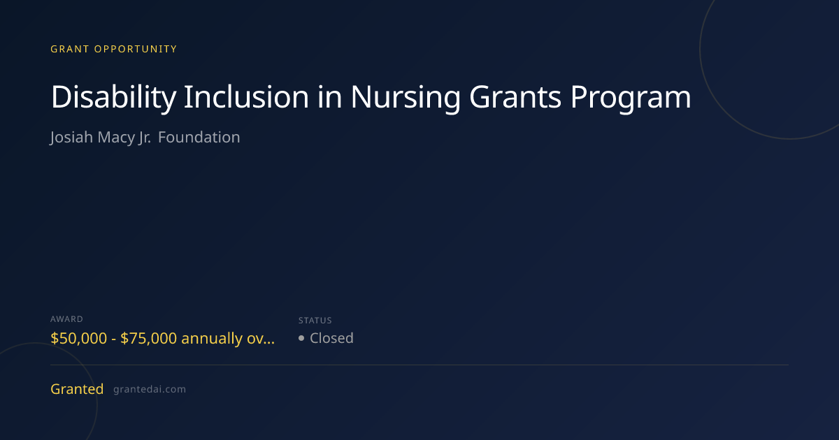 Disability Inclusion in Nursing Grants Program (2026) | Granted AI