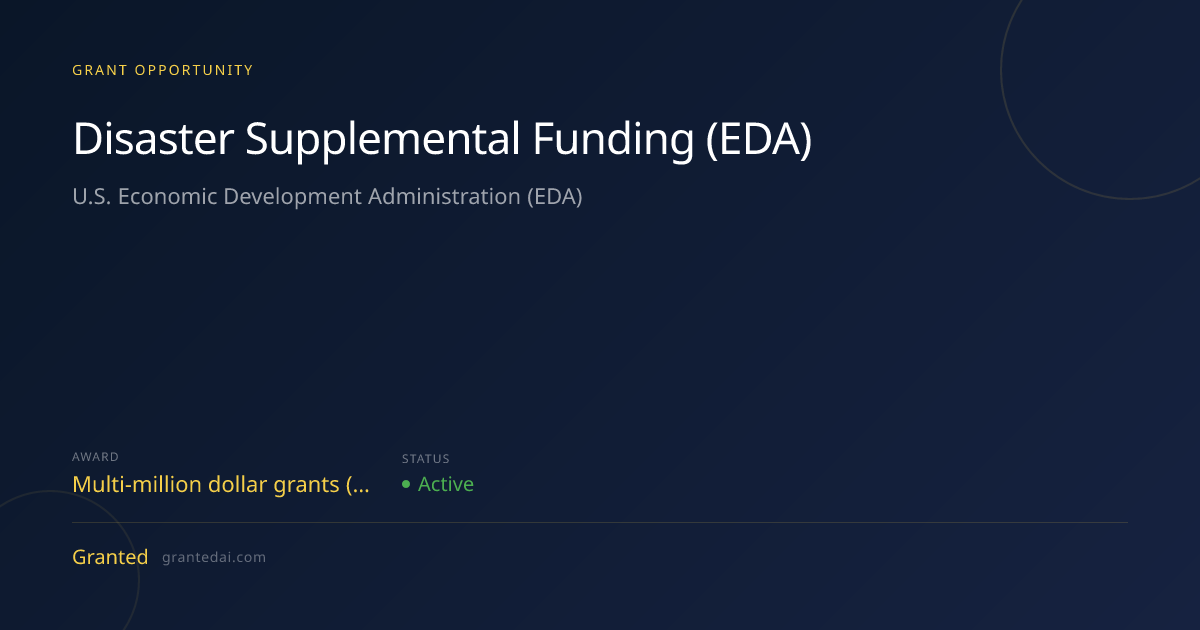 Disaster Supplemental Funding (EDA) (2026) | Granted AI