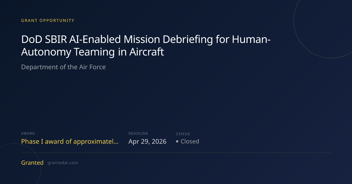 DoD SBIR AI-Enabled Mission Debriefing for Human-Autonomy Teaming in ...