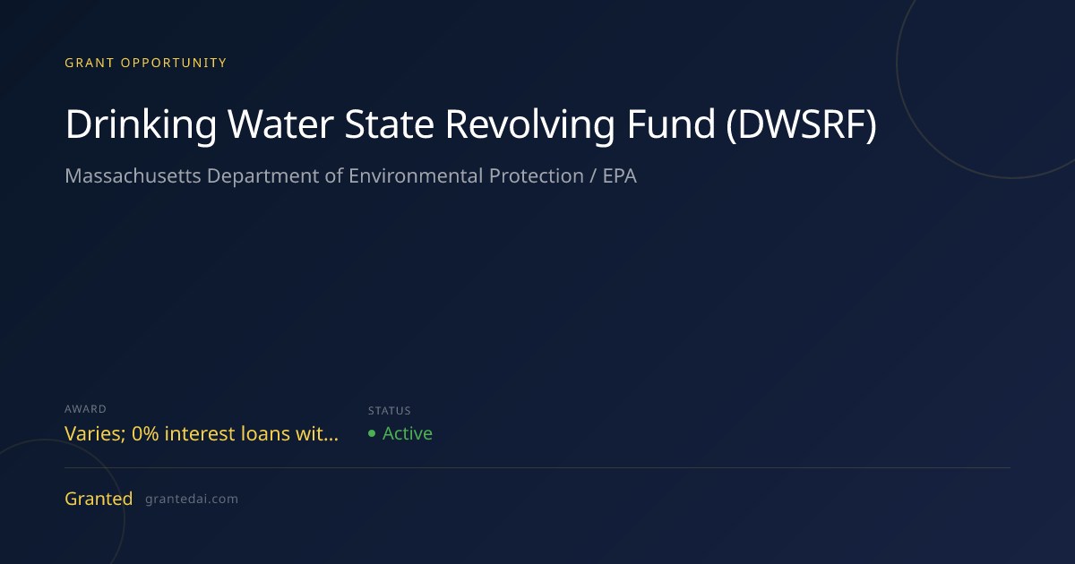 Drinking Water State Revolving Fund (DWSRF) (2026) | Granted AI