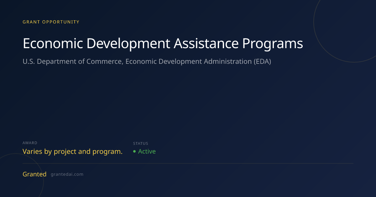 Economic Development Assistance Programs (2026) | Granted AI