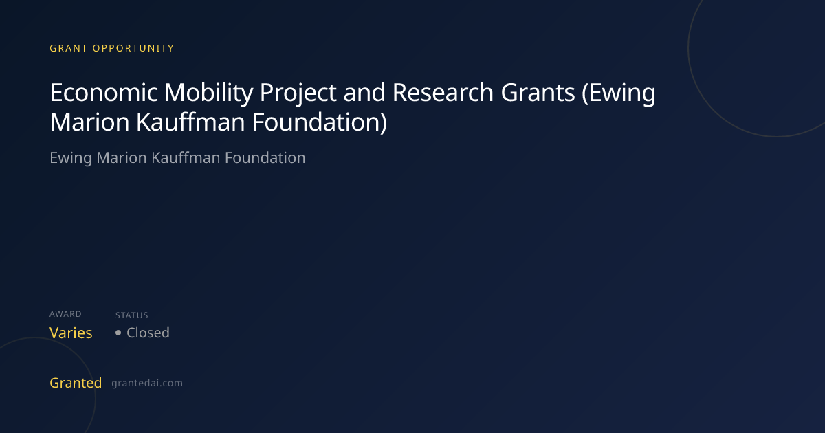 Economic Mobility Project and Research Grants (Ewing Marion Kauffman ...