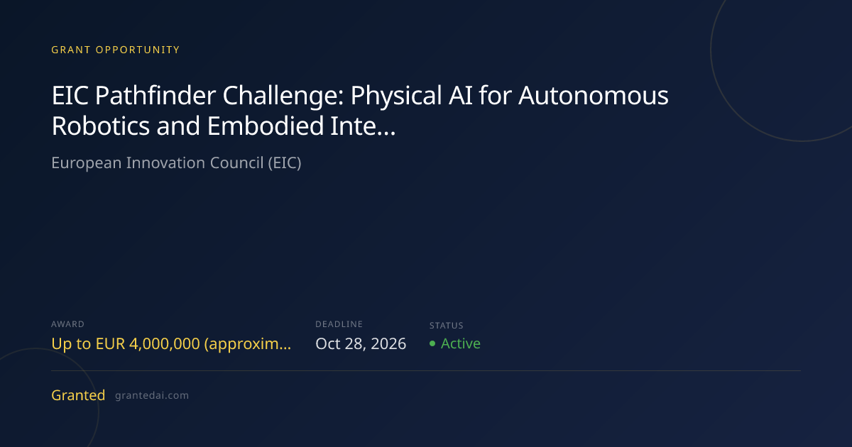 EIC Pathfinder Challenge: Physical AI for Autonomous Robotics and ...