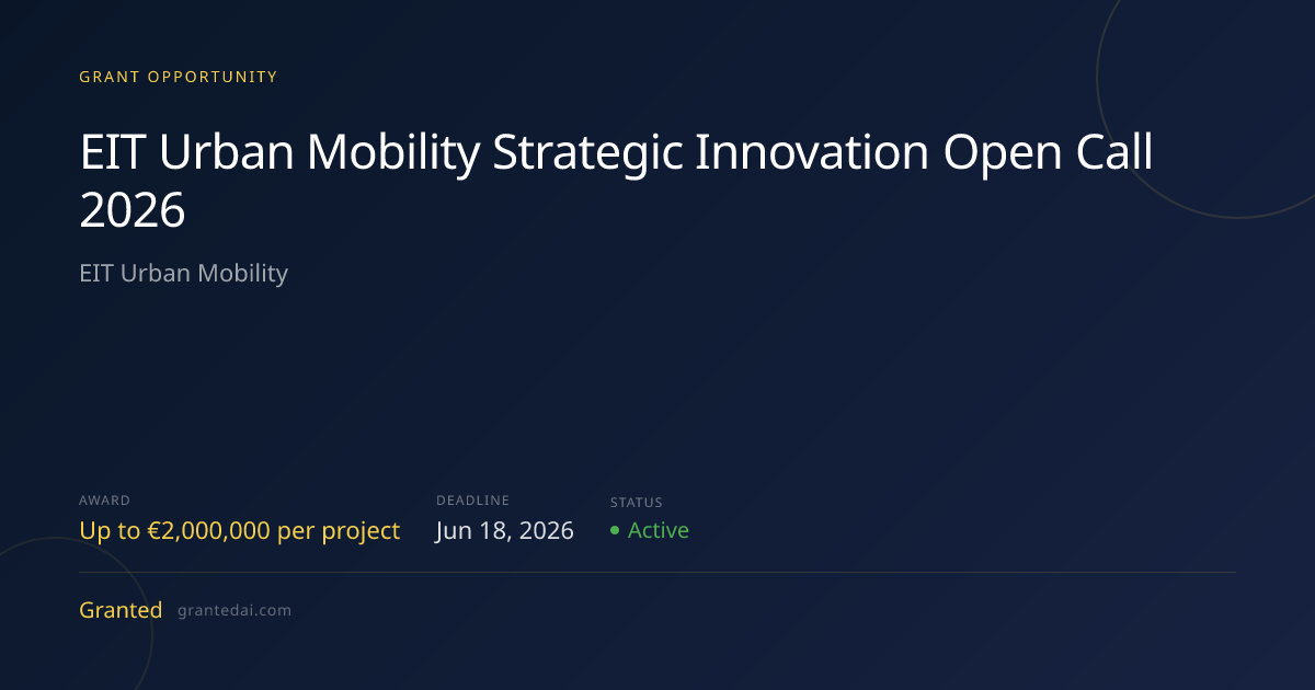 EIT Urban Mobility Strategic Innovation Open Call 2026 (2026) | Granted AI