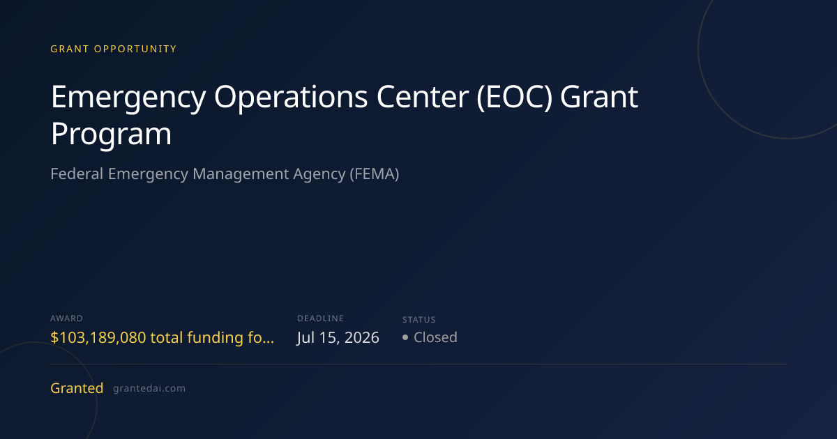 Emergency Operations Center (EOC) Grant Program (2026) | Granted AI