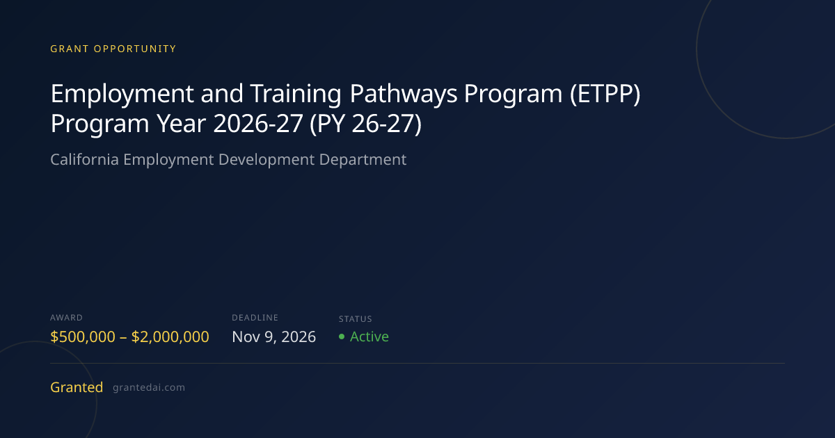 Employment and Training Pathways Program (ETPP) Program Year 2026-27 ...
