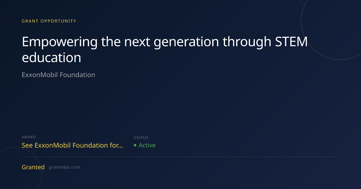 Empowering the next generation through STEM education (2026) | Granted AI