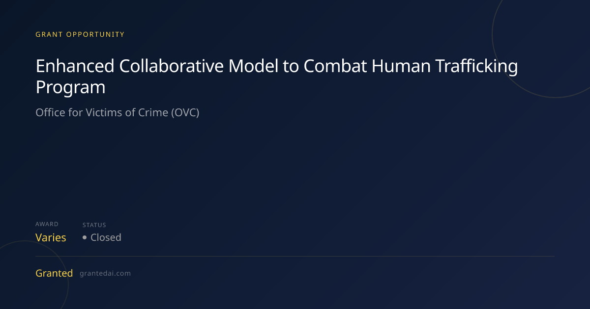 Enhanced Collaborative Model to Combat Human Trafficking Program (2026 ...