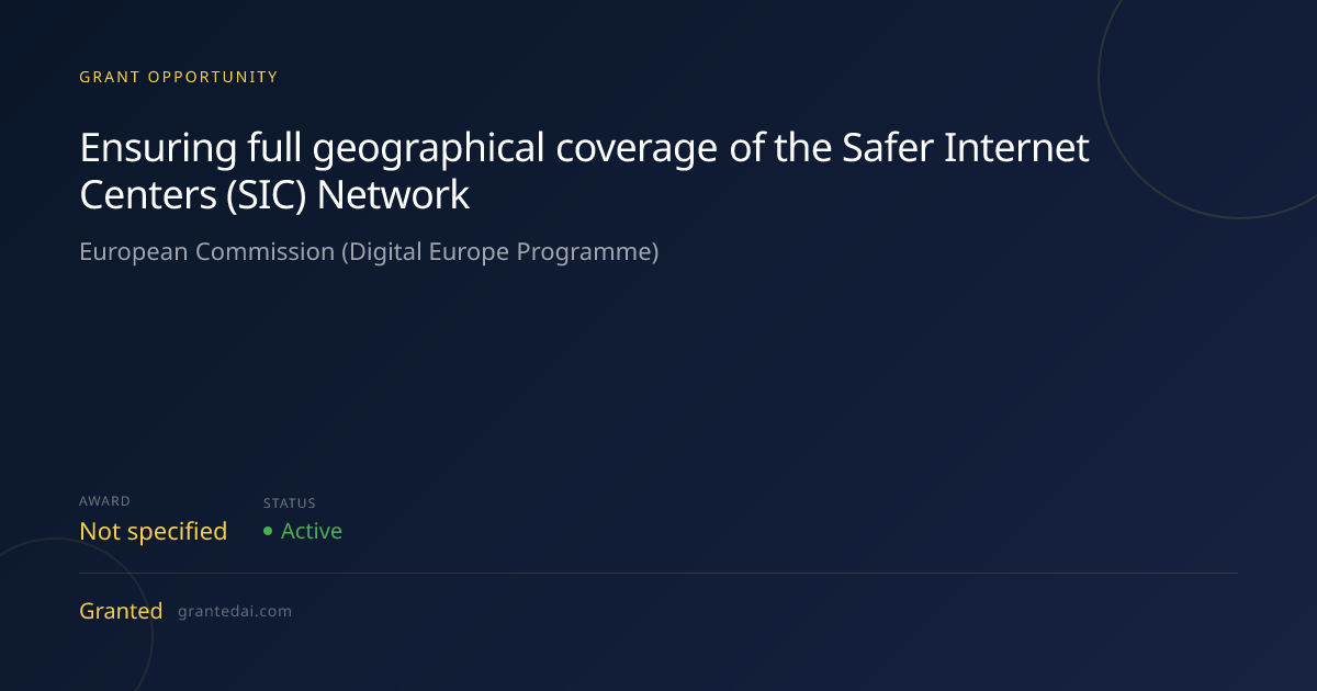 Ensuring full geographical coverage of the Safer Internet Centers (SIC ...